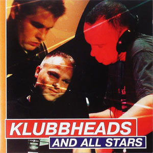Disco Klubbheads And All Stars de Klubbheads