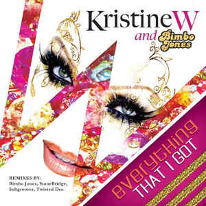 Disco Everything That I Got (Remixes) de Kristine W