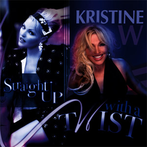 Disco Straight Up with a Twist de Kristine W