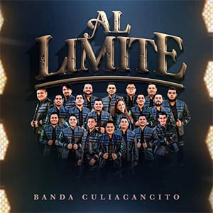 Disco Al Límite (En Vivo) de La Banda Culiacancito