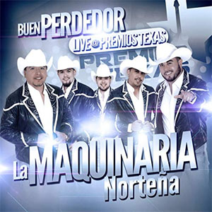 Disco Buen Perdedor  de La Maquinaria Norteña