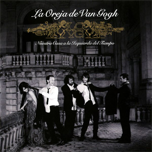 Disco Nuestra Casa A La Izquierda Del Tiempo de La Oreja de Van Gogh