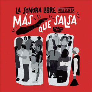 Disco Más Que Salsa de La Sonora Libre