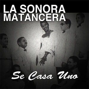 Disco Se Casa Uno de La Sonora Matancera
