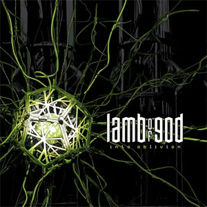 Disco Into oblivion de Lamb of God