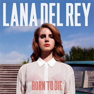 Disco Born To Die (Deluxe Edition) de Lana Del Rey
