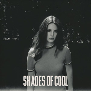 Disco Shades Of Cool de Lana Del Rey