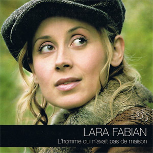 Disco L'homme Qui N'avait Pas De Maison de Lara Fabián