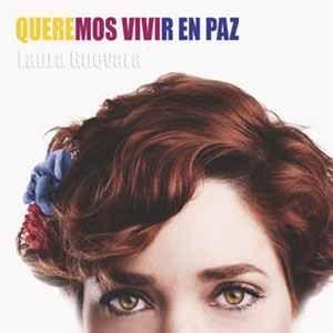 Disco Queremos Vivir en Paz de Laura Guevara