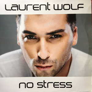 Disco No Stress de Laurent Wolf