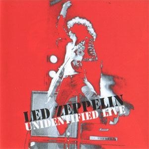 Disco Unidentified Live de Led Zeppelin