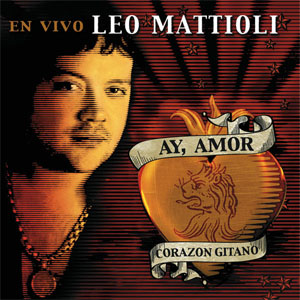 Disco Ay Amor Corazón Gitano de Leo Mattioli