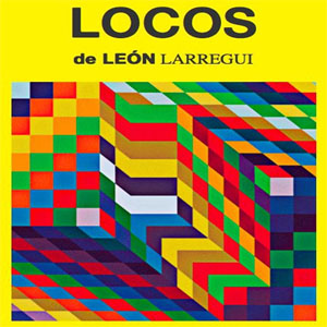 Disco Locos de León Larregui