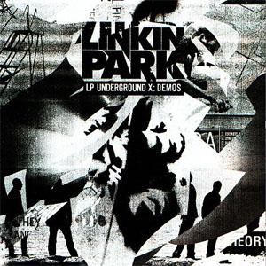 Disco Underground X: Demos de Linkin Park