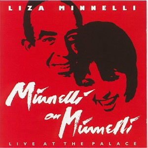 Disco Minnelli on Minnelli: Live at the Palace de Liza Minnelli
