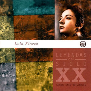 Disco Leyendas Del Siglo XX de Lola Flores 