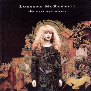Disco The Mask And The Mirror de Loreena McKennitt