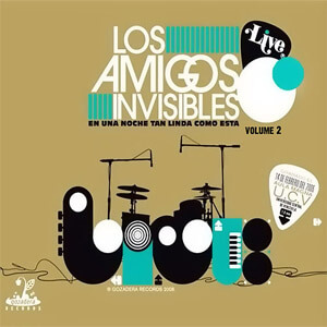 Disco Live En Una Noche Tan Linda Como Esta Vol. 2 de Los Amigos Invisibles