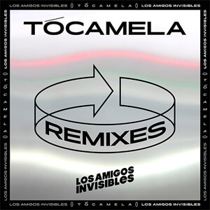 Disco Tócamela (Grammy After Party Remixes) de Los Amigos Invisibles