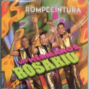 Disco Rompecintura de Los Hermanos Rosario