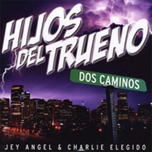 Disco Dos Caminos de Los Hijos Del Trueno