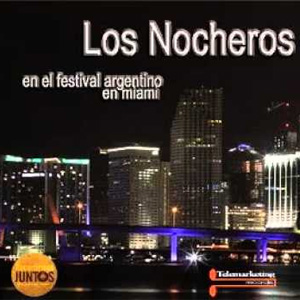 Disco Los Nocheros, en el Festival Argentino de Miami (En Vivo) de Los Nocheros