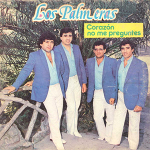 Disco Corazón No Me Preguntes de Los Palmeras
