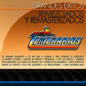 Disco Grandes Éxitos Remezclados de Los Temerarios