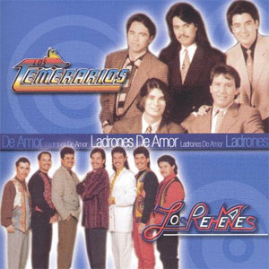 Disco Ladrones de Amor de Los Temerarios