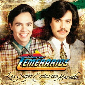 Disco Super Éxitos: Con Mariachi de Los Temerarios
