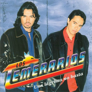 Disco Una Lágrima No Basta de Los Temerarios
