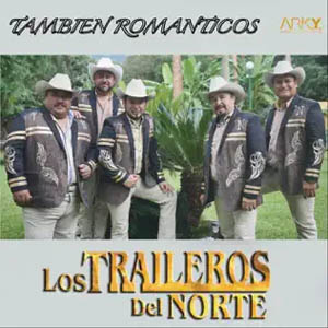 Disco También Románticos de Los Traileros Del Norte