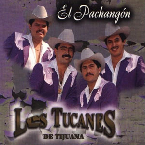 Disco El Pachangón de Los Tucanes de Tijuana
