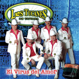 Disco El Virus Del Amor de Los Tucanes de Tijuana