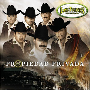 Disco Propiedad Privada de Los Tucanes de Tijuana