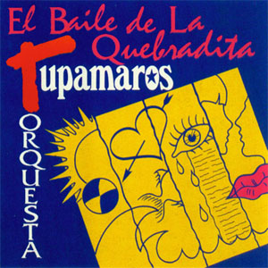 Disco El Baile De La Quebradita de Los Tupamaros