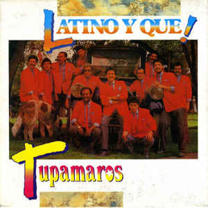 Disco Latino Y Que! de Los Tupamaros
