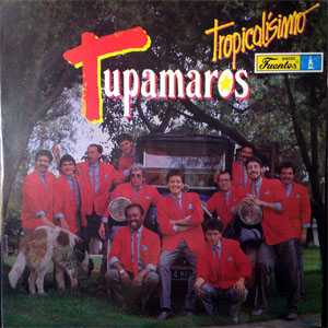 Disco Tropicalísimo de Los Tupamaros