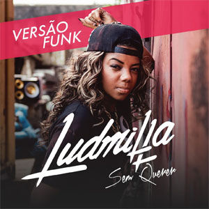 Disco Sem Querer (Funk Mix) de Ludmilla