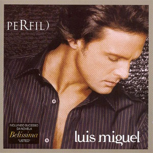 Disco Perfil de Luis Miguel