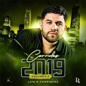Disco Corridos 2019 Vol. 2 de Luis R. Conriquez