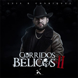 Disco Corridos Bélicos, Vol. 2 de Luis R. Conriquez