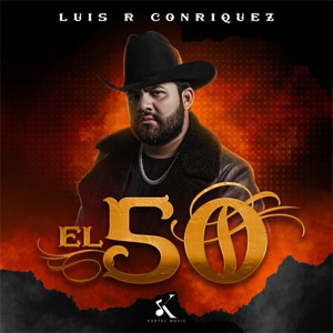 Disco El 50 de Luis R. Conriquez