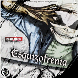 Disco Esquizofrenia de Lyan El Bebesí
