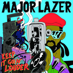 Disco Keep It Goin' Louder (Radio Mix) de Major Lazer