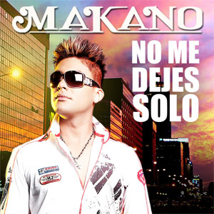 Disco No Me Dejes Solo de Makano