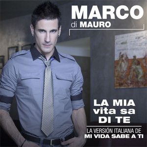 Disco Mi vida sabe a ti de Marco Di Mauro