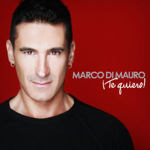 Disco ¡Te quiero! de Marco Di Mauro