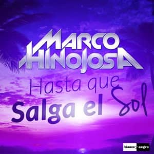 Disco Hasta Que Salga El Sol  de Marcos Hinojosa