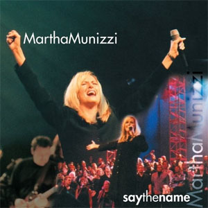 Disco Say The Name de Martha Munizzi